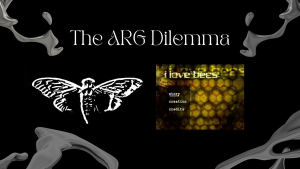 The ARGs Dilemma: Cicada 3301 & I Love Bees